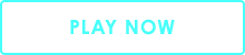 PLAY NOW