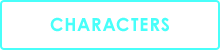 CHARACTERS